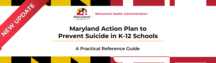 Maryland Action Plan to Prevent Suicide in K-12 Schools Banner.