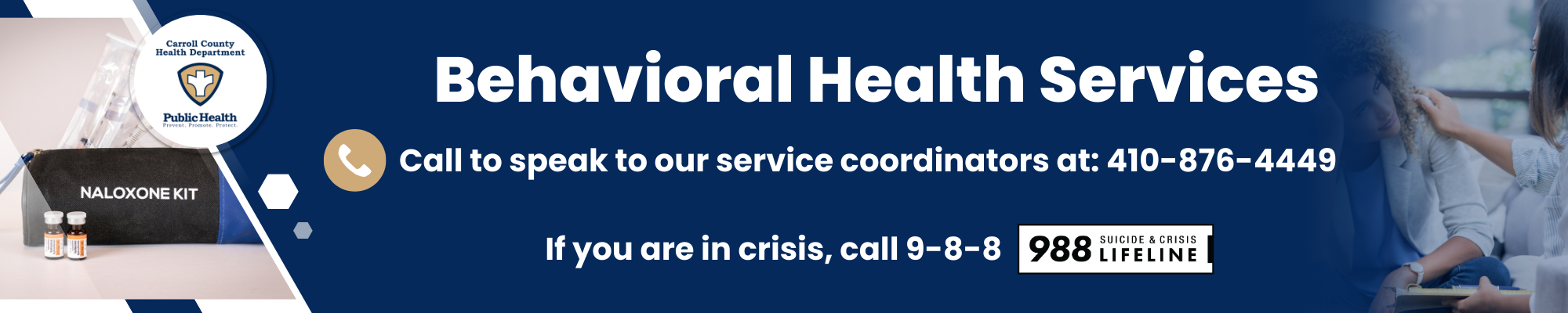 Behavioral Health Services banner with images of naloxone kit and client talking to staff, call 988 if you are in crisis.
