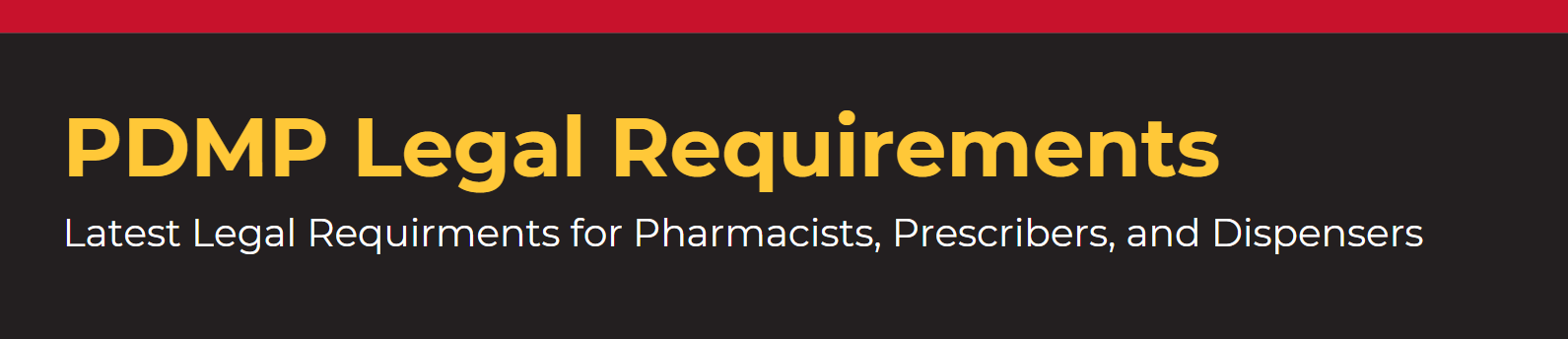 pdmp legal requirments for pharmacists, prescribers and dispensers