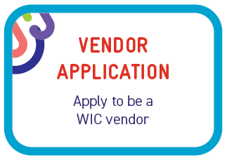 Apply to be a WIC Vendor